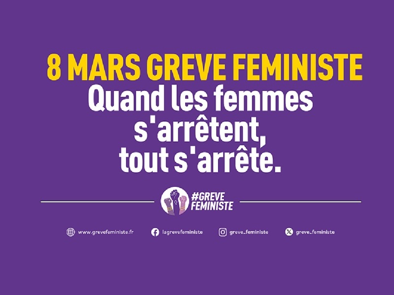 8 mars Grève féministe Quand les femmes s'arrêtent, tout s'arrête.